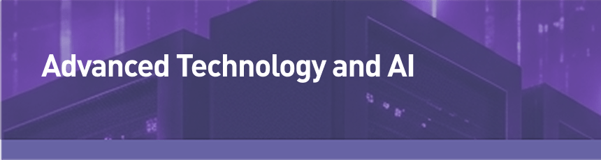 Advanced Technology and AI